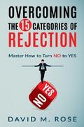 Overcoming The 15 Categories of Rejection