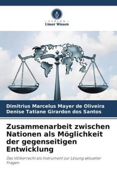 Zusammenarbeit zwischen Nationen als Möglichkeit der gegenseitigen Entwicklung
