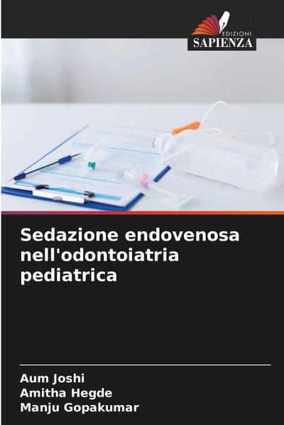 Sedazione endovenosa nell’odontoiatria pediatrica
