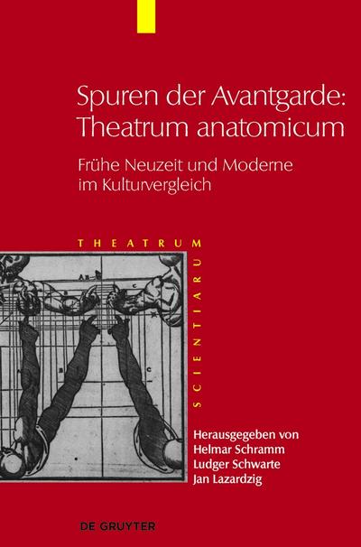 Spuren der Avantgarde: Theatrum anatomicum