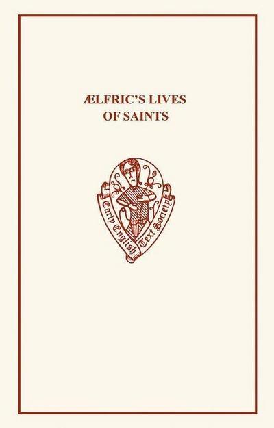 ÆLfric’s Lives of Saints Volume I.I & II