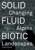 Solid, Fluid, Biotic