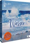 Mein Atelier Aquarellmalerei - Wasser
