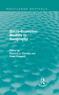 Socio-Economic Models in Geography (Routledge Revivals)