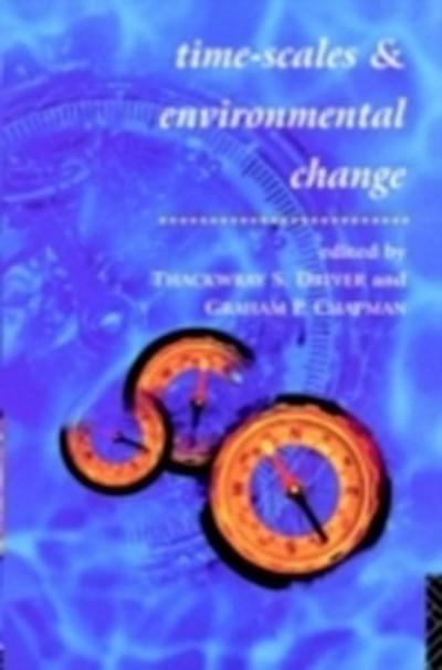 Timescales and Environmental Change