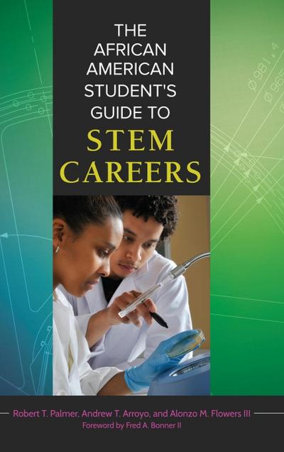 The African American Student’s Guide to STEM Careers