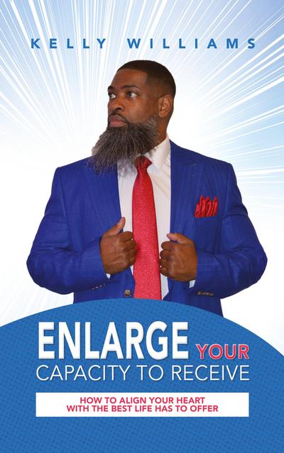 Enlarge Your Capacity to Receive