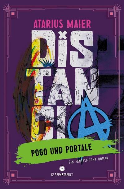 Distancia - Pogo und Portale (Ein Fantasy-Punk Roman)