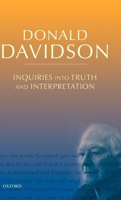 Inquiries Into Truth and Interpretation
