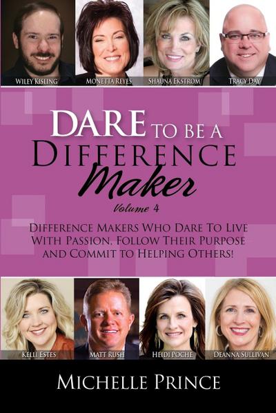 Dare To Be A Difference Maker Volume 4