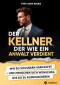 Der Kellner, der wie ein Anwalt verdient