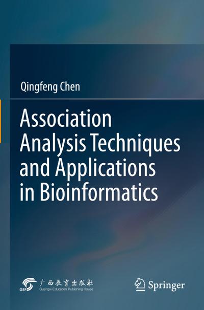 Association Analysis Techniques and Applications in Bioinformatics