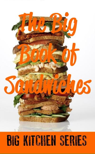 The Big Book of Sandwiches