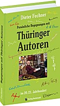 Persönliche Begegnungen mit Thüringer Autoren