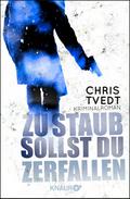 Zu Staub sollst du zerfallen von Chris Tvedt | Ebook