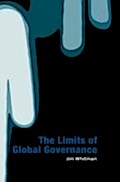 Limits of Global Governance - Jim Whitman