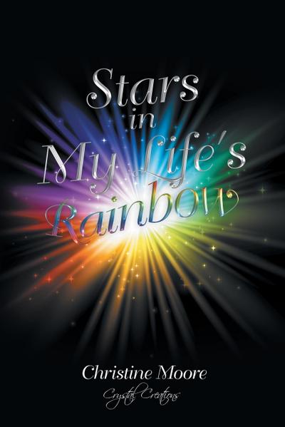 Stars in My Life’s Rainbow