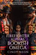 The Firefighter Alphas’ Bookish Omega