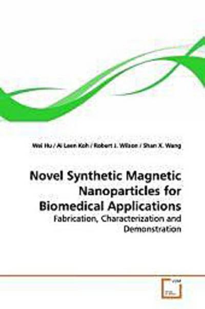 Novel Synthetic Magnetic Nanoparticles for  Biomedical Applications