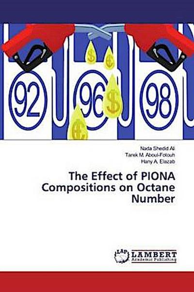 The Effect of PIONA Compositions on Octane Number