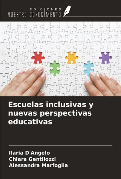 Escuelas inclusivas y nuevas perspectivas educativas
