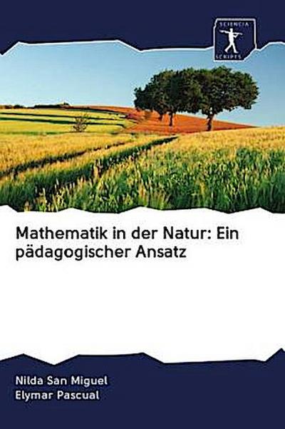 Mathematik in der Natur: Ein pädagogischer Ansatz