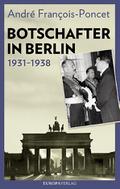 Botschafter in Berlin 1931-1938