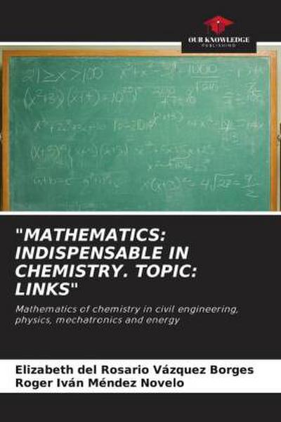 "MATHEMATICS: INDISPENSABLE IN CHEMISTRY. TOPIC: LINKS"