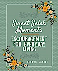 Sweet Selah Moments