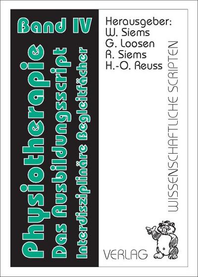 Physiotherapie - Das Ausbildungsscript IV