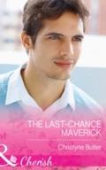 Last-Chance Maverick
