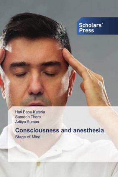 Consciousness and anesthesia