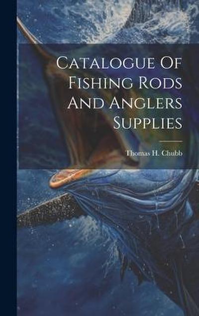 Catalogue Of Fishing Rods And Anglers Supplies