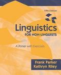 Linguistics for Non-Linguists: A Primer with Exerc
