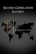 Second-Generation Slavery