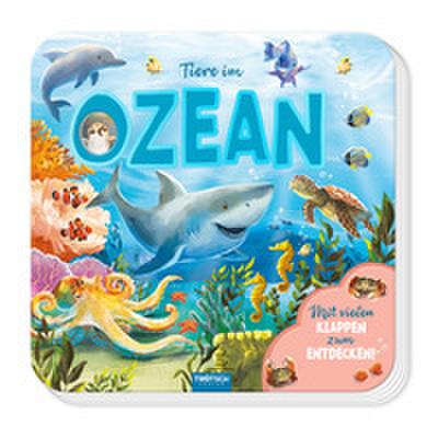 TRÖTSCH - Pappenbuch mit Klappen Mein erstes Klappenbuch Tiere im Ozean