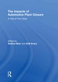 The Impacts of Automotive Plant Closure