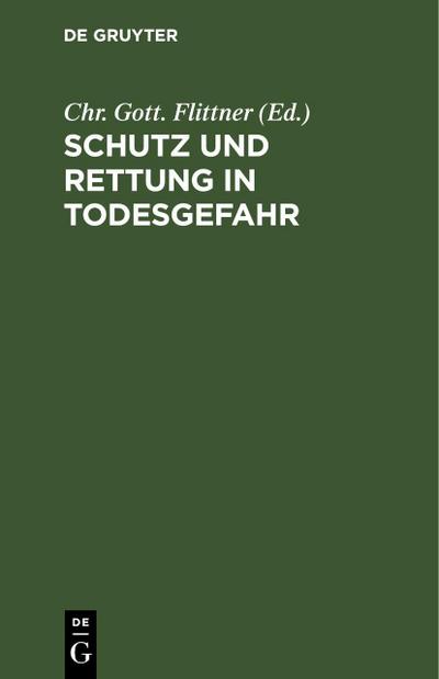 Schutz und Rettung in Todesgefahr