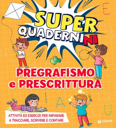 Pregrafismo e prescrittura. Superquadernini