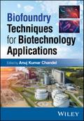 Biofoundry Techniques for Biotechnology Applications