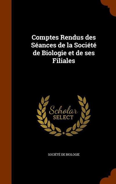 Comptes Rendus des Séances de la Société de Biologie et de ses Filiales