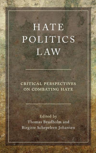 Hate, Politics, Law
