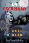 LA OSCURIDAD