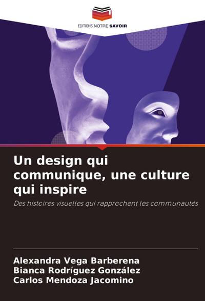 Un design qui communique, une culture qui inspire