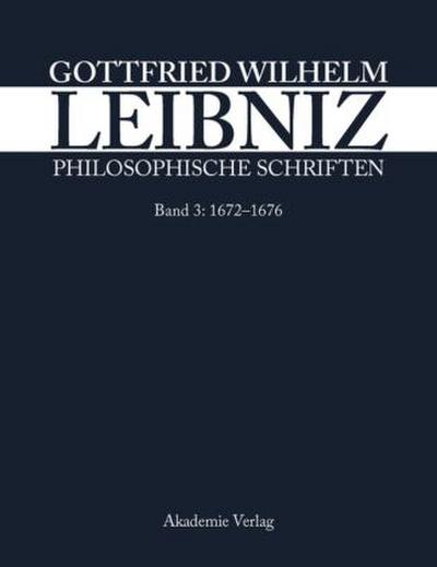 Philosophische Schriften 1672-1676