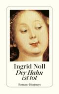 Der Hahn ist tot von Ingrid Noll | Ebook