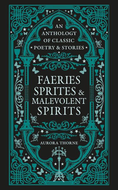 Faeries, Sprites & Malevolent Spirits