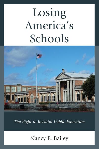 Losing America’s Schools
