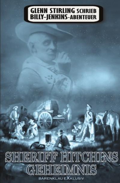 Glenn Stirling schrieb Billy-Jenkins-Abenteuer: Sheriff Hitchins Geheimnis