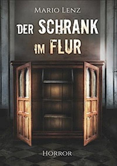 Der Schrank im Flur
